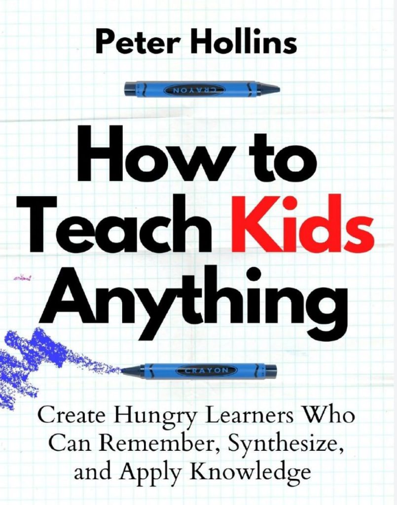 How to Teach Kids Anything