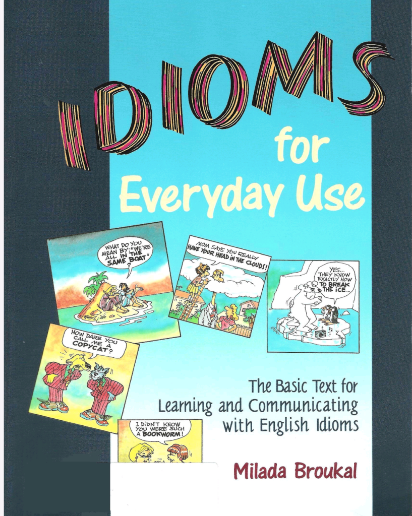 Idioms for Everyday Use