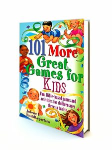 101 More Great Games for Kids