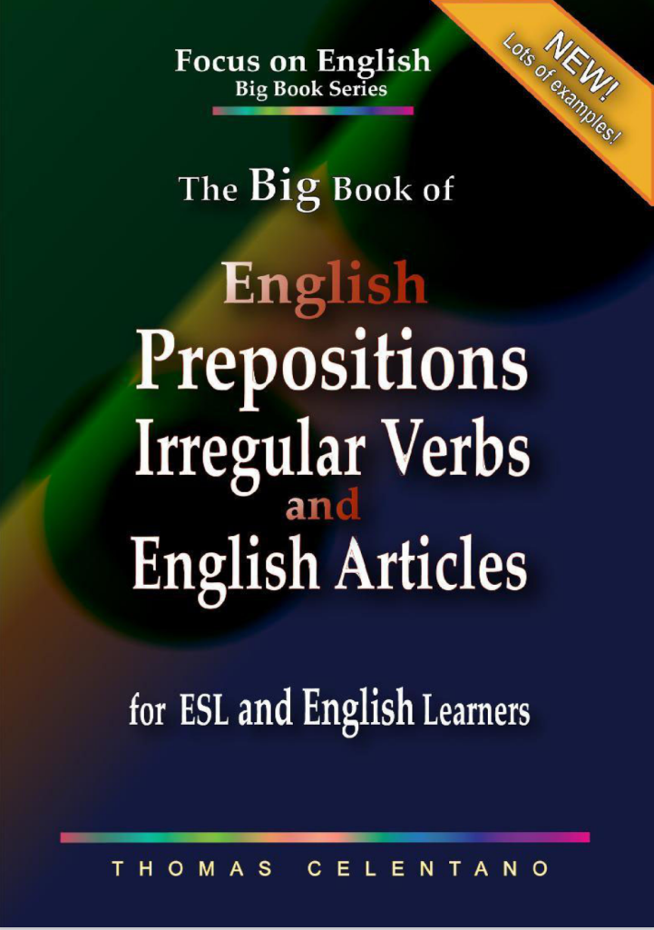 The Big Book of English Preposition Irregular Verbs & English Articles